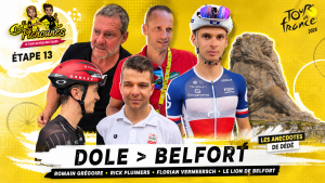 Image de mise en avant de l'étape 13 du Tour de France 2026 entre Dole et Belfort avec Romain Grégoire, Rick Pluimers, Florian Vermeersch et Les Anecdotes de Dédé consacrées au Lion de Belfort.