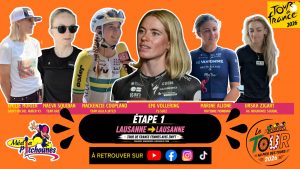 Tour de France Femmes 2026 à Lausanne : les Pitchounes rencontrent Demi Vollering, Urška Žigart, Maëva Squiban, Mackenzie Coupland, Marine Allione et Émilie Morier.