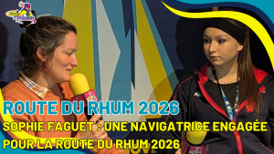 Sophie Faguet interviewée par Les Pitchounes pour la Route du Rhum 2026.